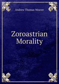 Zoroastrian Morality