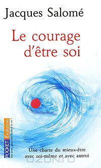 Le Courage D'etre Soi