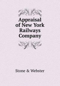 Appraisal of New York Railways Company