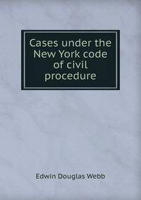 Cases under the New York code of civil procedure