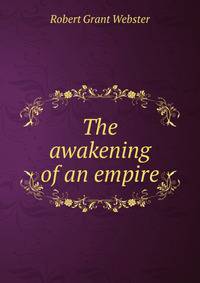 The awakening of an empire