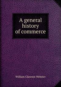 A general history of commerce