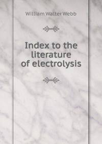 Index to the literature of electrolysis