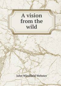 A vision from the wild