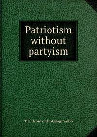 Patriotism without partyism
