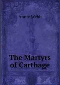 The Martyrs of Carthage