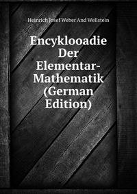 Encyklooadie Der Elementar-Mathematik (German Edition)