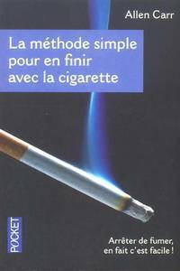 La méthode simple pour en finir avec la cigarette