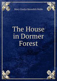 The House in Dormer Forest