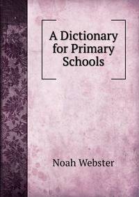 A Dictionary for Primary Schools
