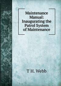 Maintenance Manual: Inaugurating the Patrol System of Maintenance