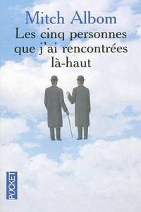 Les Cinq Personnes Que J'ai Rencontrees La-haut