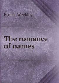The romance of names