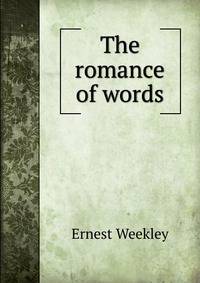 The romance of words