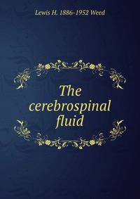 The cerebrospinal fluid