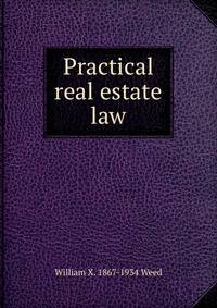 Practical real estate law
