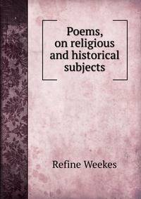 Poems, on religious and historical subjects
