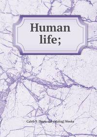 Human life;