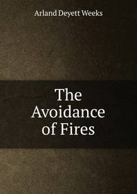The Avoidance of Fires
