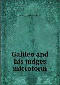 Galileo and his judges microform