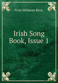 Irish Song Book, Issue 1