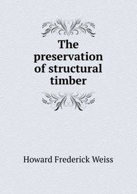 The preservation of structural timber