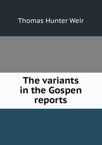 The variants in the Gospen reports