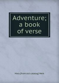 Adventure; a book of verse