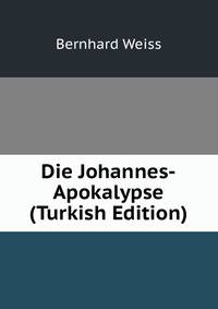 Die Johannes-Apokalypse (Turkish Edition)