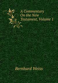 A Commentary On the New Testament, Volume 1