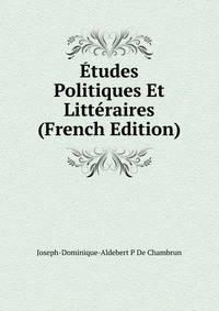 ?tudes Politiques Et Litt?raires (French Edition)