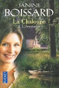 La Chaloupe: 2 L'aventurine