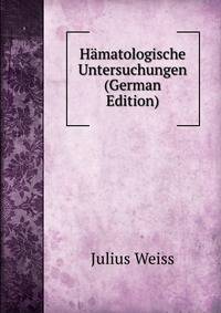 H?matologische Untersuchungen (German Edition)