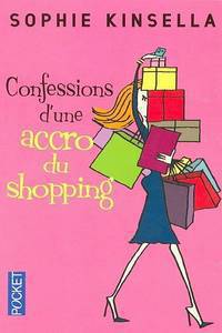 Confessions D'Une Accro Du Shopping = The Secret Dreamworld of a Shopaholic