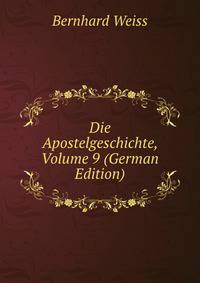 Die Apostelgeschichte, Volume 9 (German Edition)