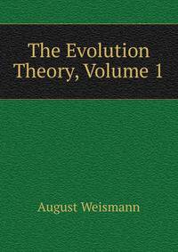 The Evolution Theory, Volume 1