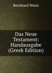 Das Neue Testament: Handausgabe (Greek Edition)