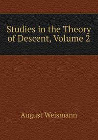 Studies in the Theory of Descent, Volume 2