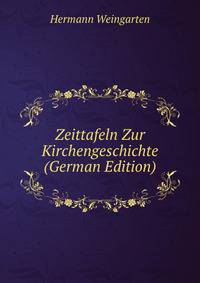 Zeittafeln Zur Kirchengeschichte (German Edition)