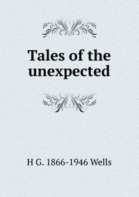 Tales of the unexpected