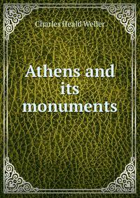 Athens and its monuments