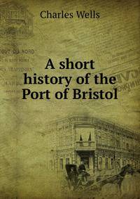 A short history of the Port of Bristol