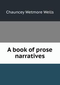 A book of prose narratives