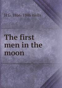 The first men in the moon