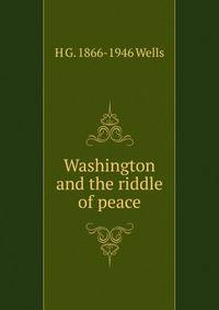Washington and the riddle of peace