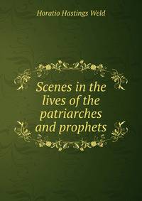 Scenes in the lives of the patriarches and prophets