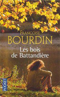 Les bois de Battandi&#232;re