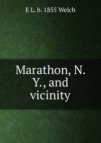 Marathon, N. Y., and vicinity