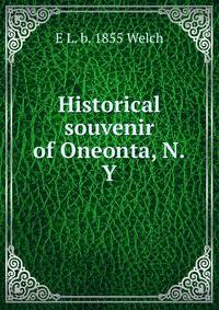 Historical souvenir of Oneonta, N.Y.
