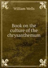Book on the culture of the chrysanthemum